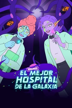 El segundo mejor hospital de la galaxia online gratis