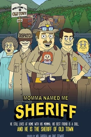 Momma Named Me Sheriff temporada  1 online